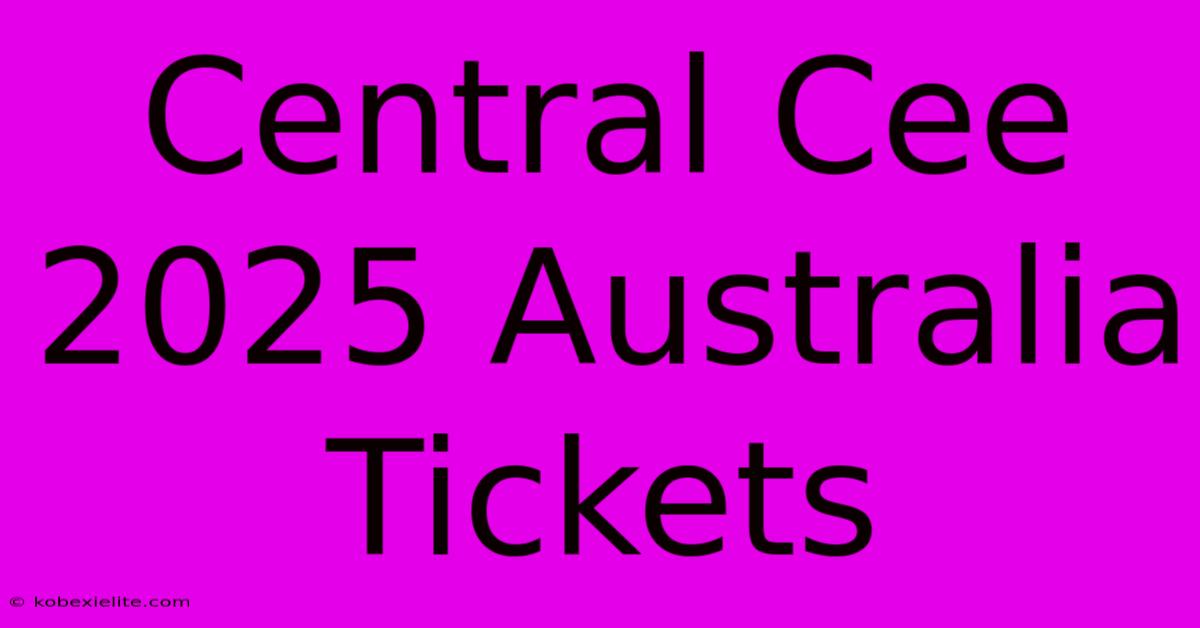 Central Cee 2025 Australia Tickets