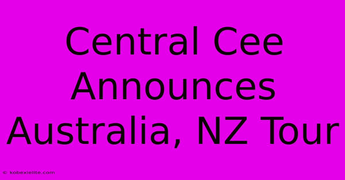 Central Cee Announces Australia, NZ Tour