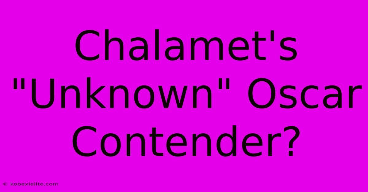 Chalamet's 