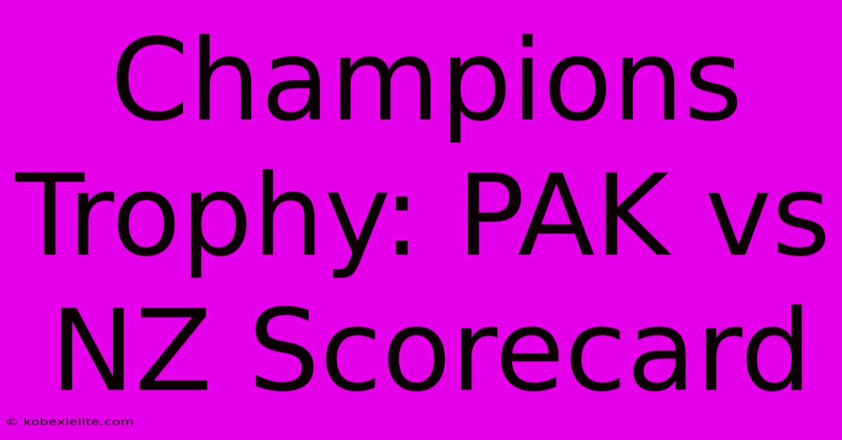 Champions Trophy: PAK Vs NZ Scorecard