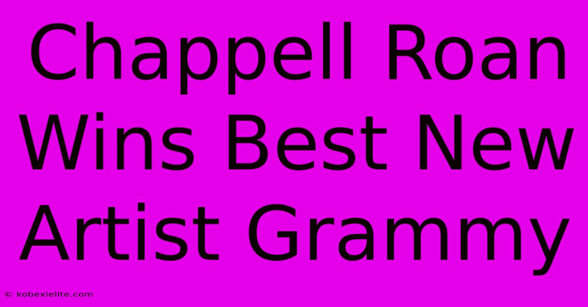 Chappell Roan Wins Best New Artist Grammy