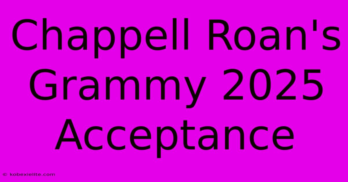 Chappell Roan's Grammy 2025 Acceptance