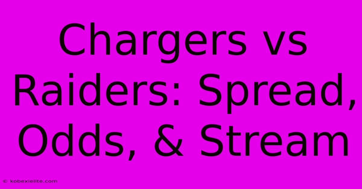 Chargers Vs Raiders: Spread, Odds, & Stream