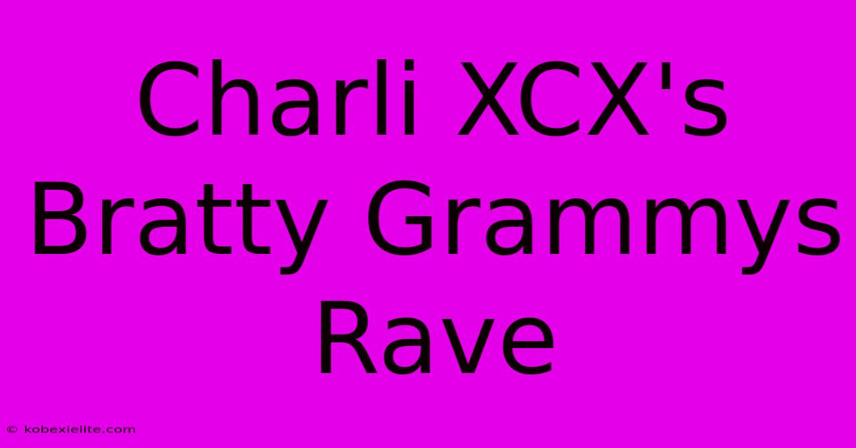 Charli XCX's Bratty Grammys Rave