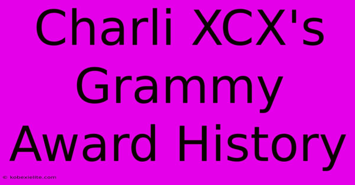 Charli XCX's Grammy Award History