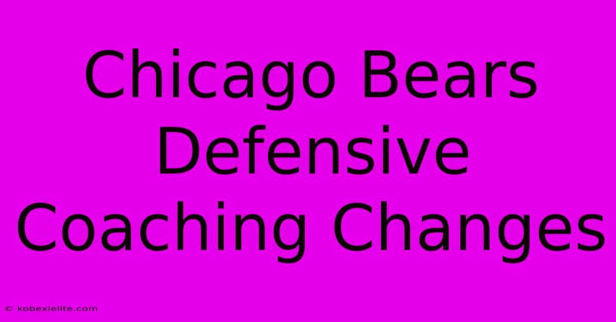 Chicago Bears Defensive Coaching Changes