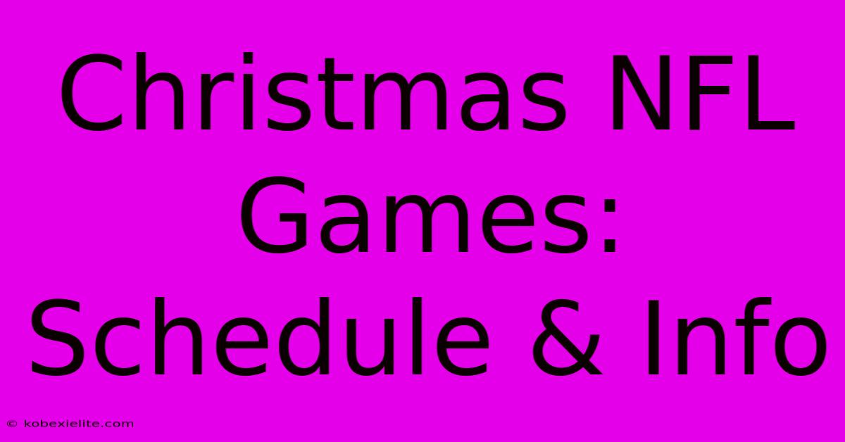 Christmas NFL Games: Schedule & Info