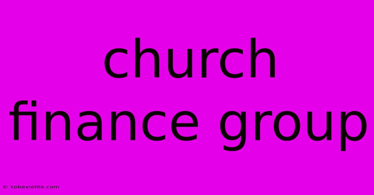 Church Finance Group Church Finance Group