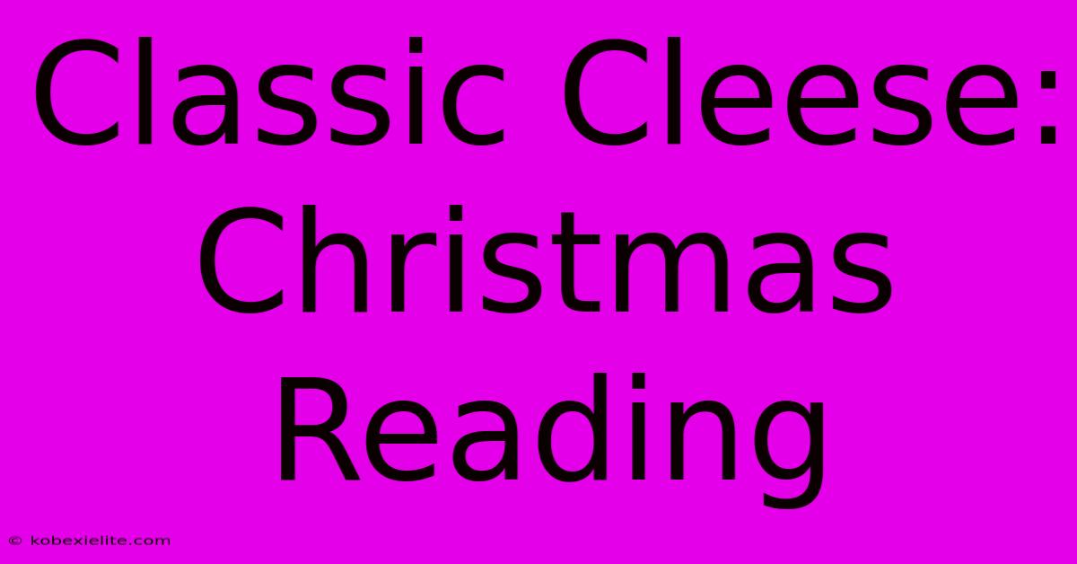 Classic Cleese: Christmas Reading