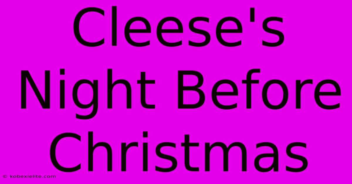 Cleese's Night Before Christmas