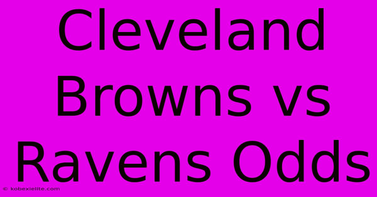 Cleveland Browns Vs Ravens Odds