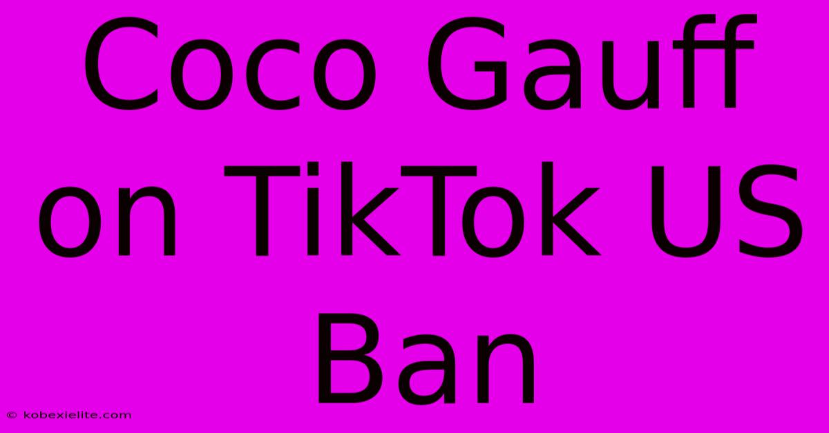 Coco Gauff On TikTok US Ban