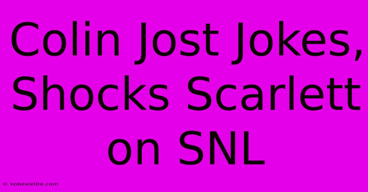 Colin Jost Jokes, Shocks Scarlett On SNL