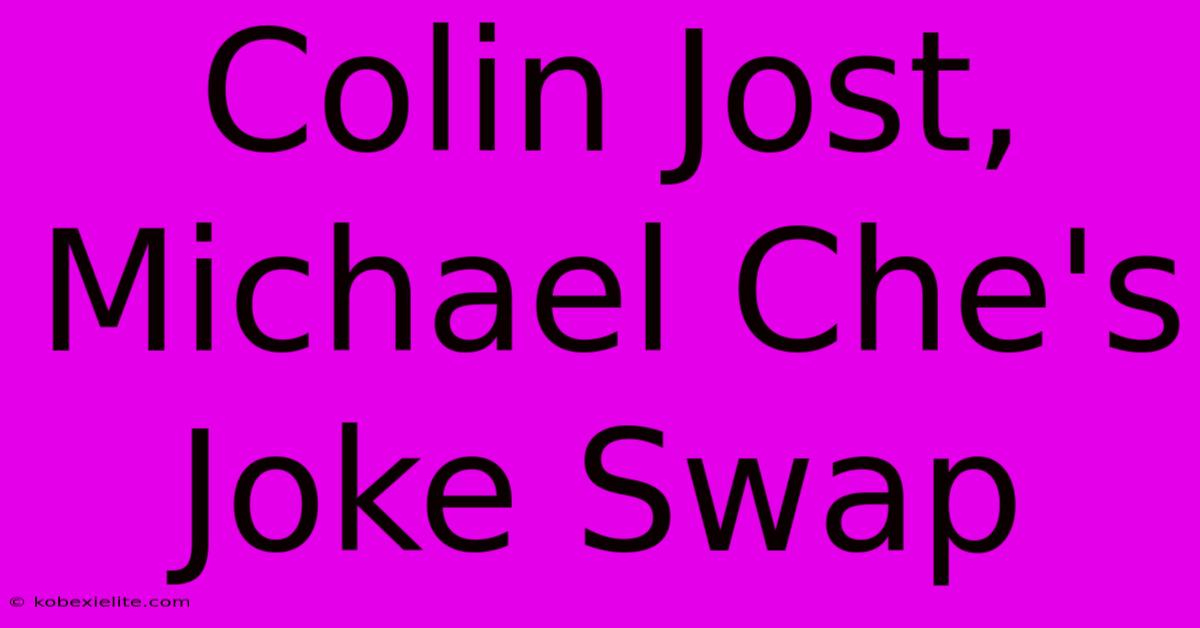 Colin Jost, Michael Che's Joke Swap