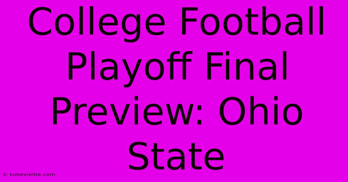 College Football Playoff Final Preview: Ohio State