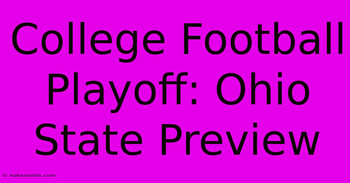 College Football Playoff: Ohio State Preview