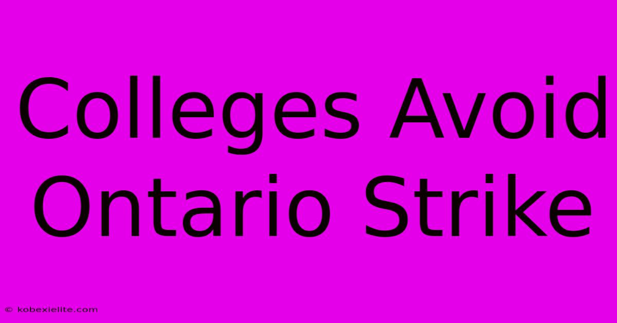 Colleges Avoid Ontario Strike