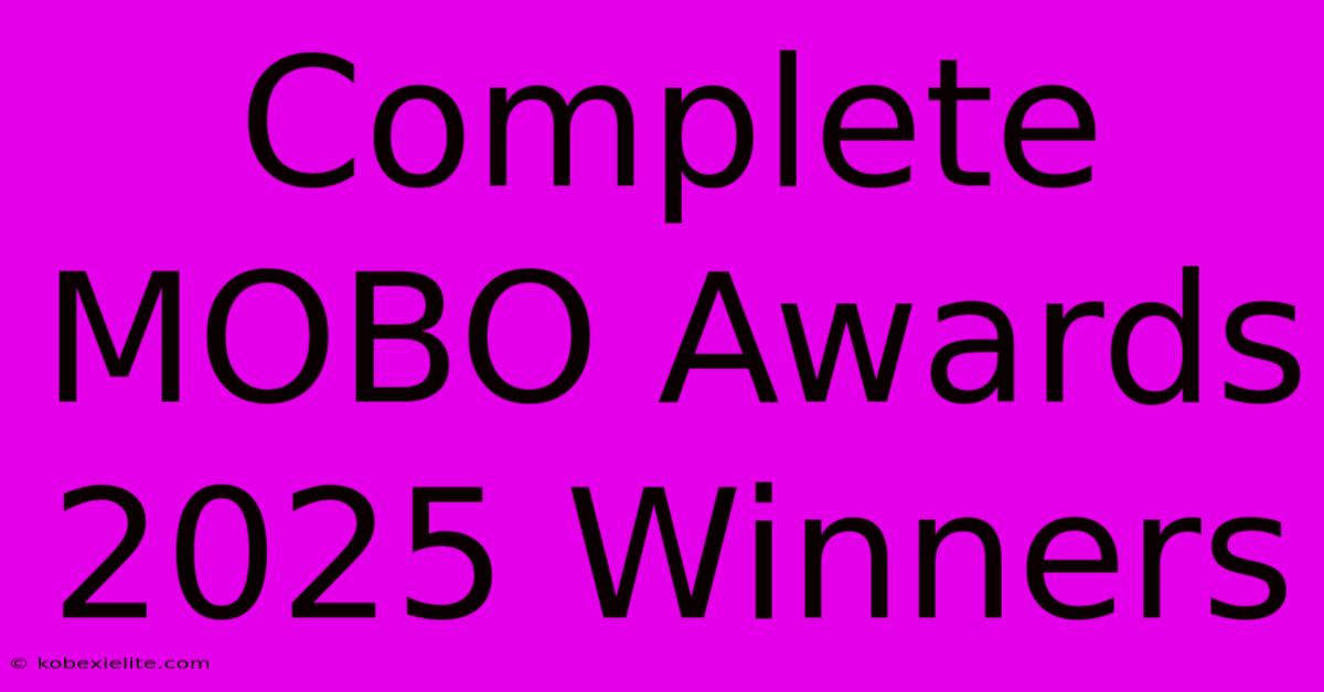 Complete MOBO Awards 2025 Winners