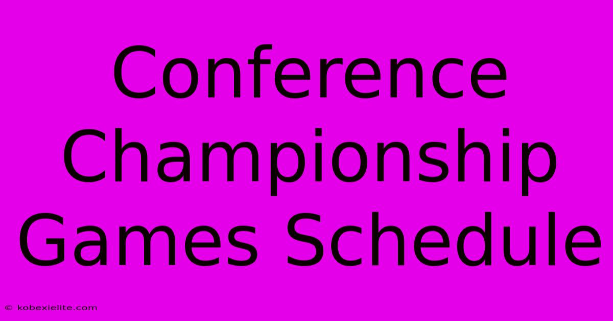 Conference Championship Games Schedule