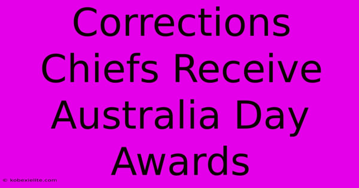 Corrections Chiefs Receive Australia Day Awards