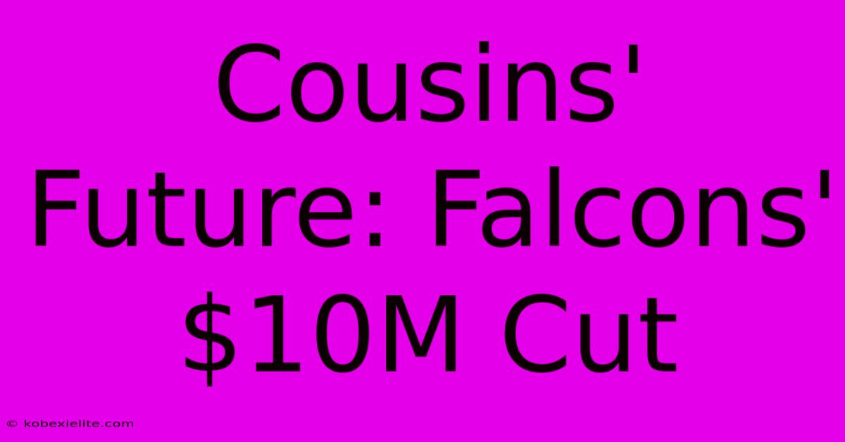 Cousins' Future: Falcons' $10M Cut