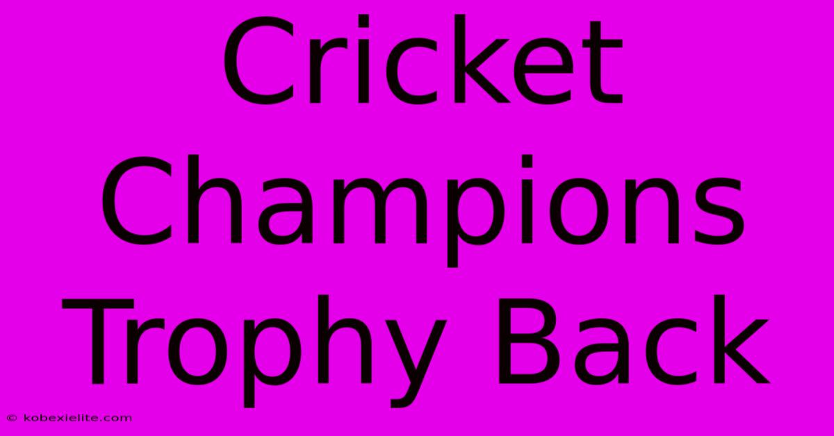 Cricket Champions Trophy Back