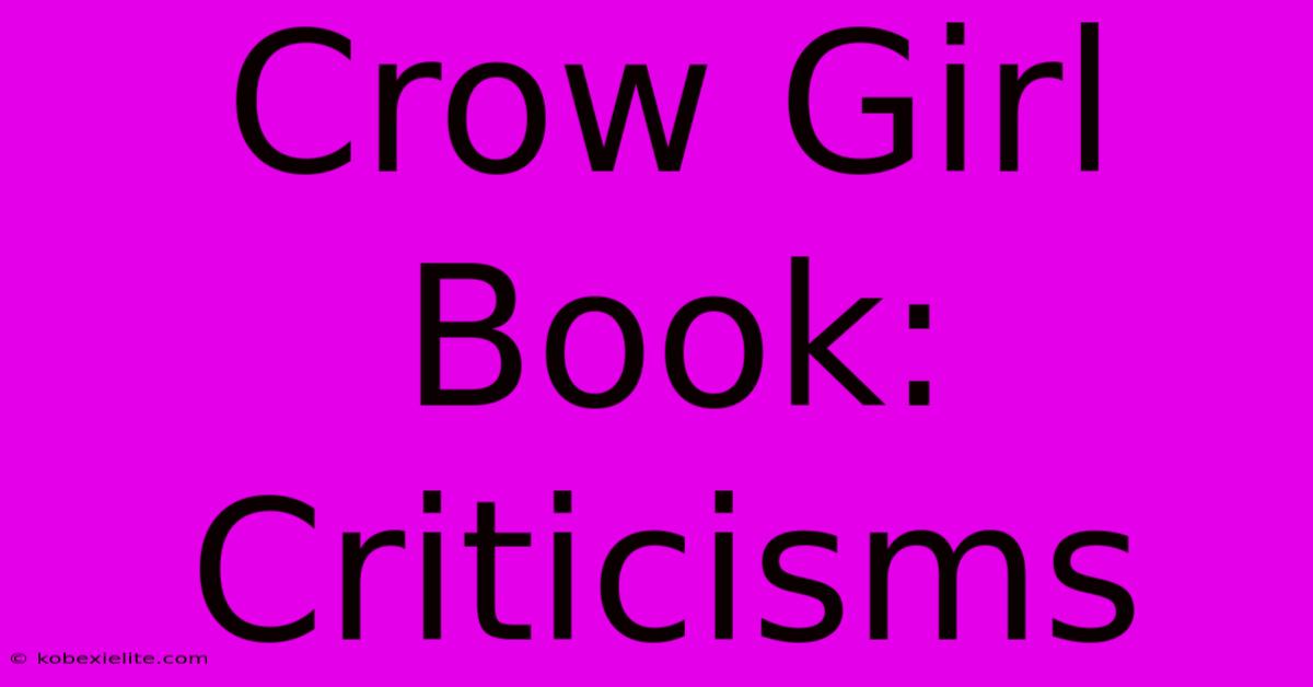 Crow Girl Book: Criticisms