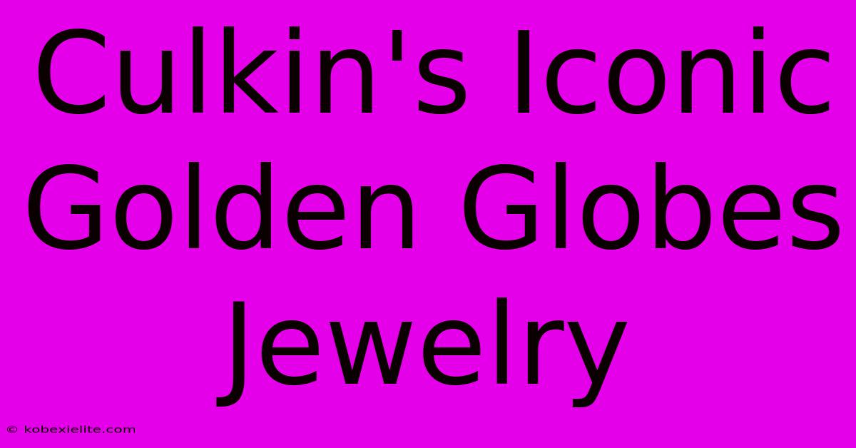 Culkin's Iconic Golden Globes Jewelry