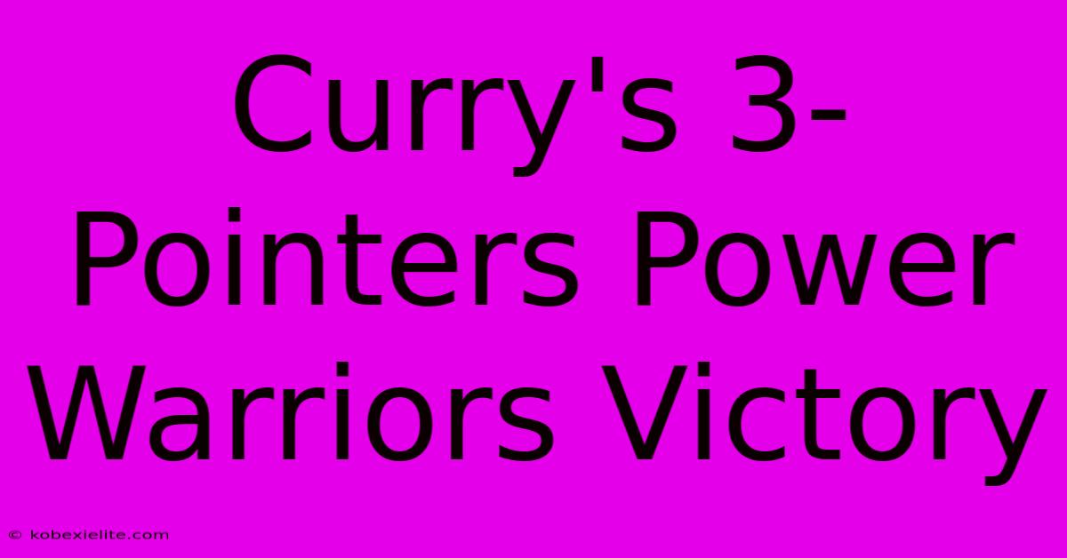 Curry's 3-Pointers Power Warriors Victory