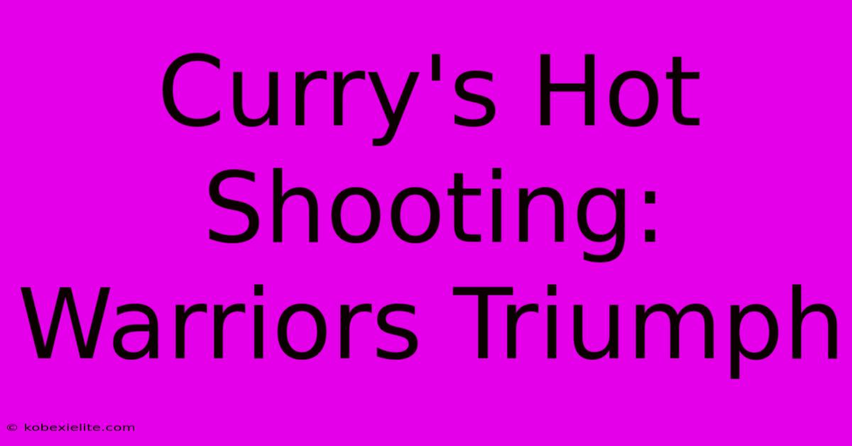 Curry's Hot Shooting: Warriors Triumph