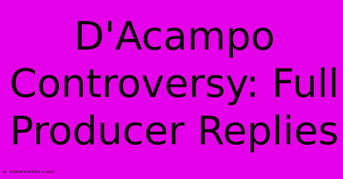 D'Acampo Controversy: Full Producer Replies