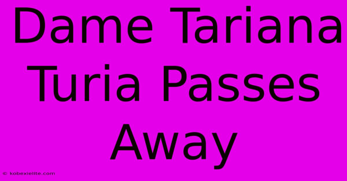 Dame Tariana Turia Passes Away