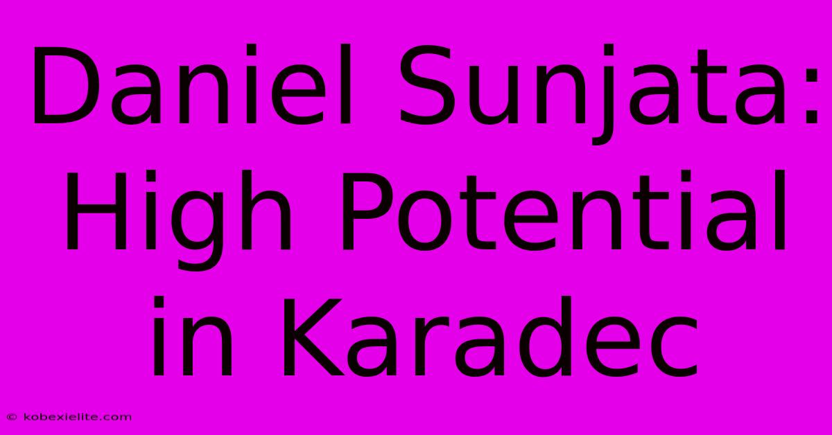 Daniel Sunjata:  High Potential In Karadec