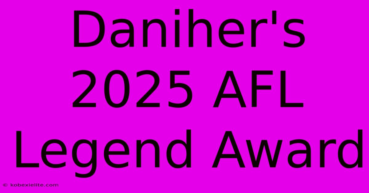 Daniher's 2025 AFL Legend Award