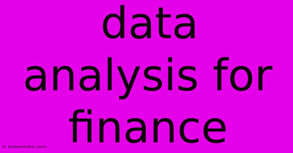 Data Analysis For Finance Data Analysis For Finance