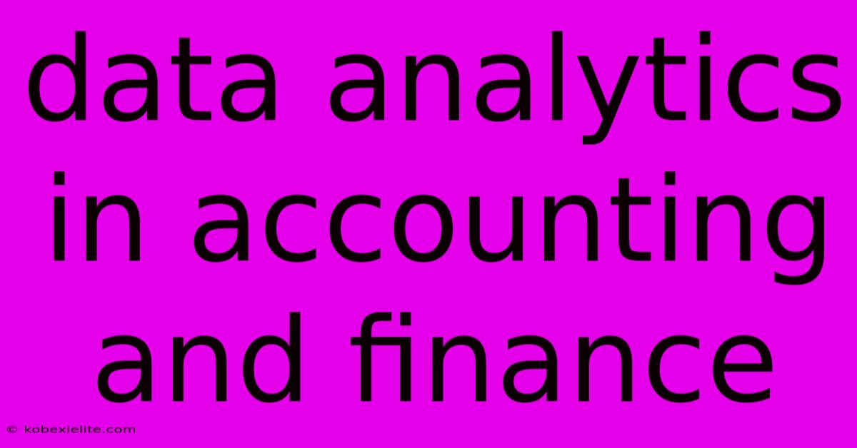 Data Analytics In Accounting And Finance Data Analytics In Accounting And Finance