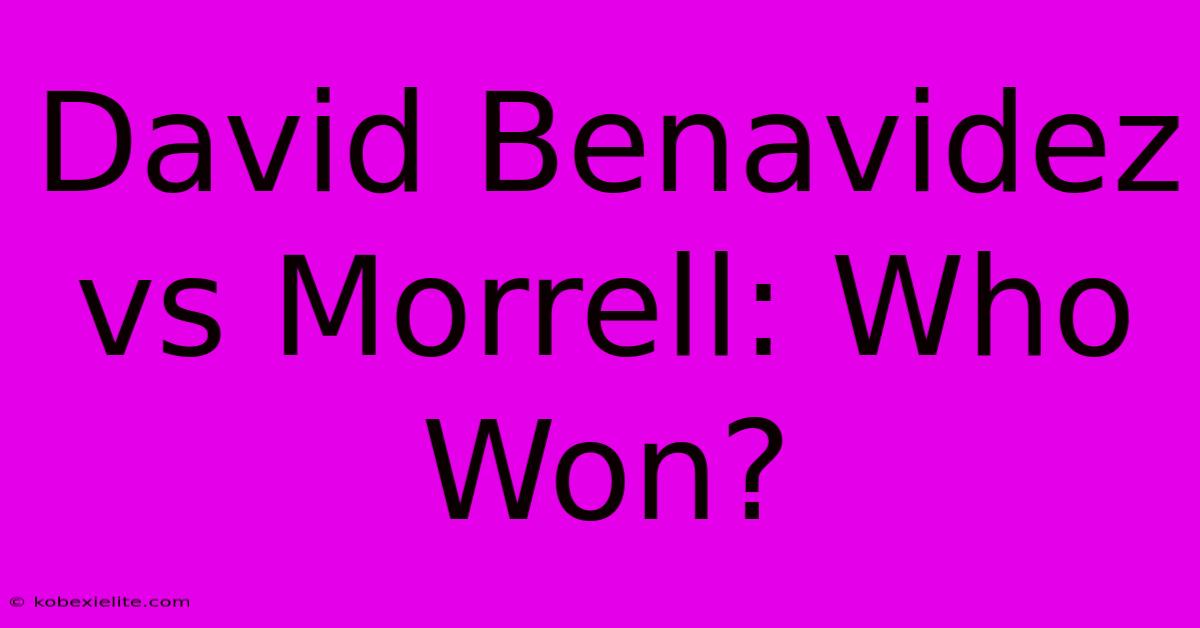 David Benavidez Vs Morrell: Who Won?