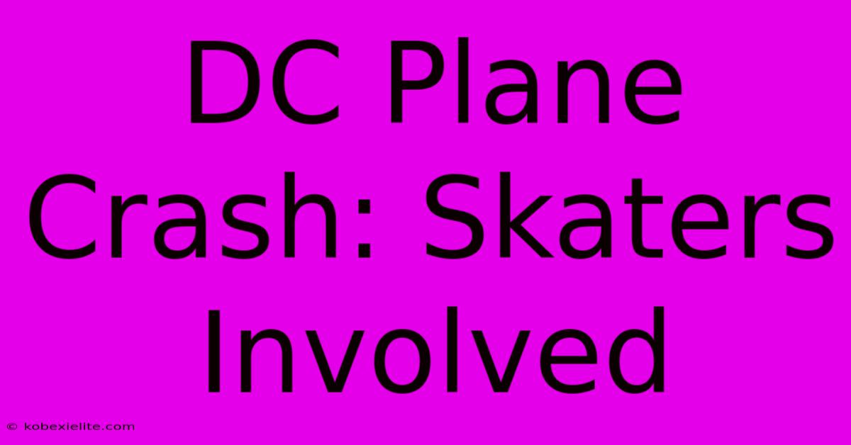 DC Plane Crash: Skaters Involved