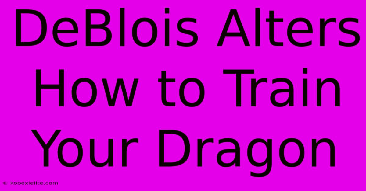 DeBlois Alters How To Train Your Dragon