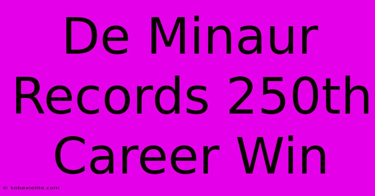 De Minaur Records 250th Career Win