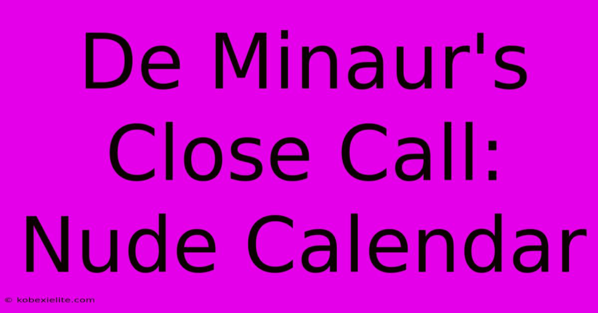 De Minaur's Close Call: Nude Calendar