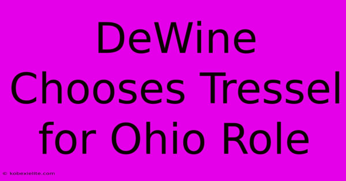 DeWine Chooses Tressel For Ohio Role