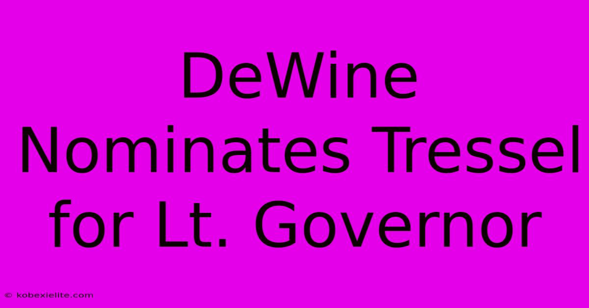 DeWine Nominates Tressel For Lt. Governor