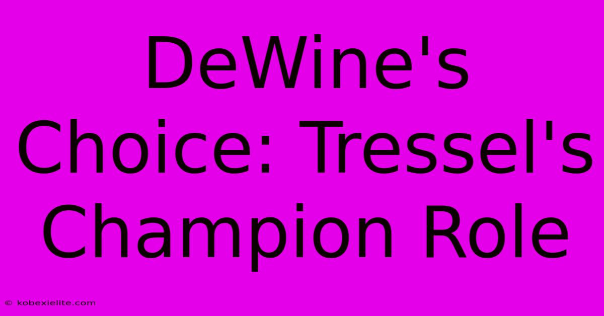 DeWine's Choice: Tressel's Champion Role