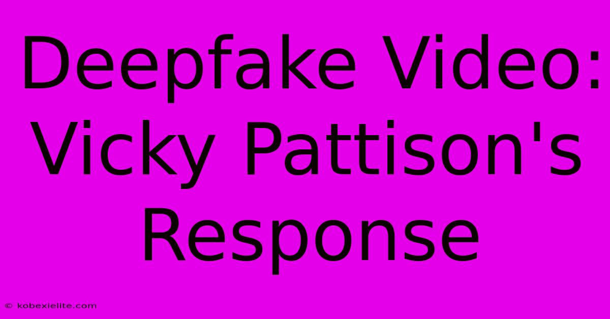 Deepfake Video: Vicky Pattison's Response