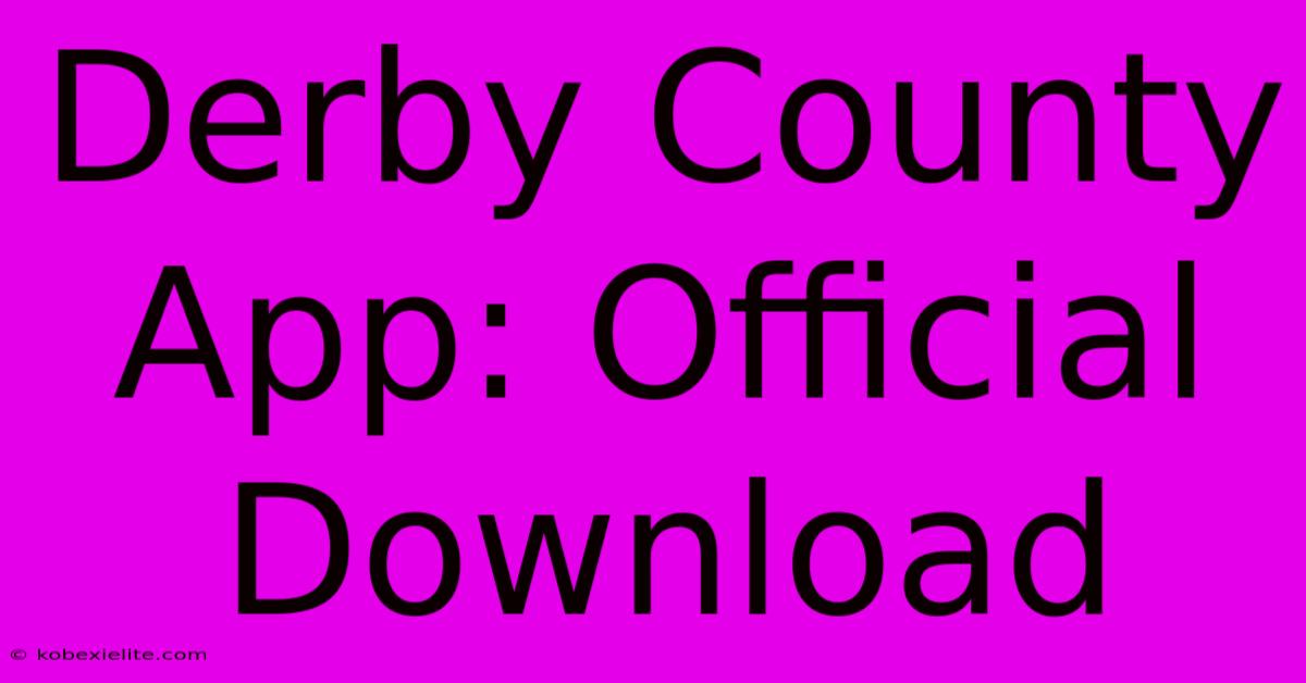 Derby County App: Official Download