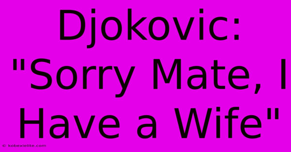 Djokovic: 