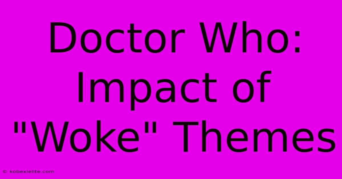 Doctor Who: Impact Of 