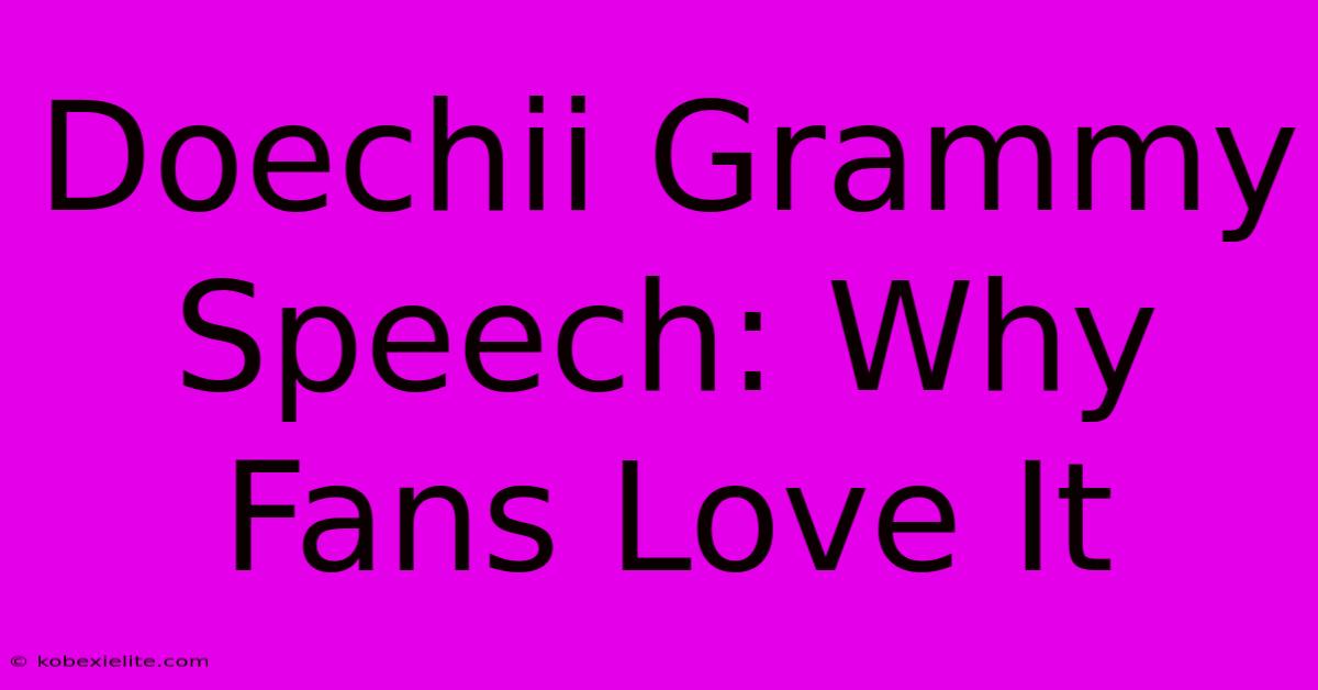 Doechii Grammy Speech: Why Fans Love It