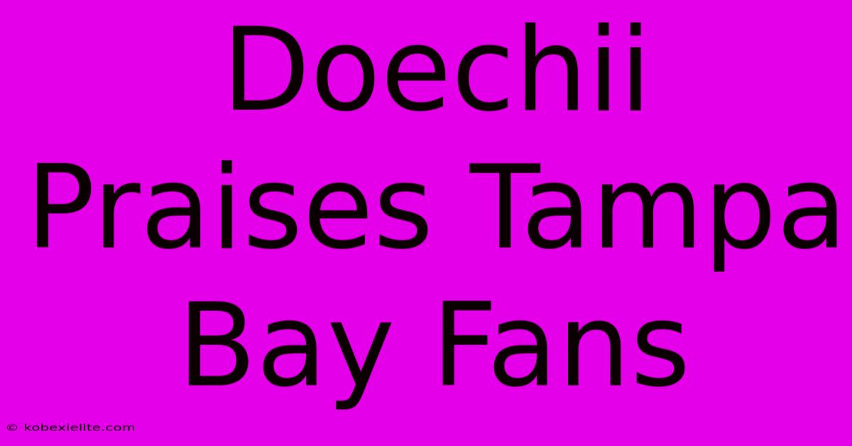 Doechii Praises Tampa Bay Fans